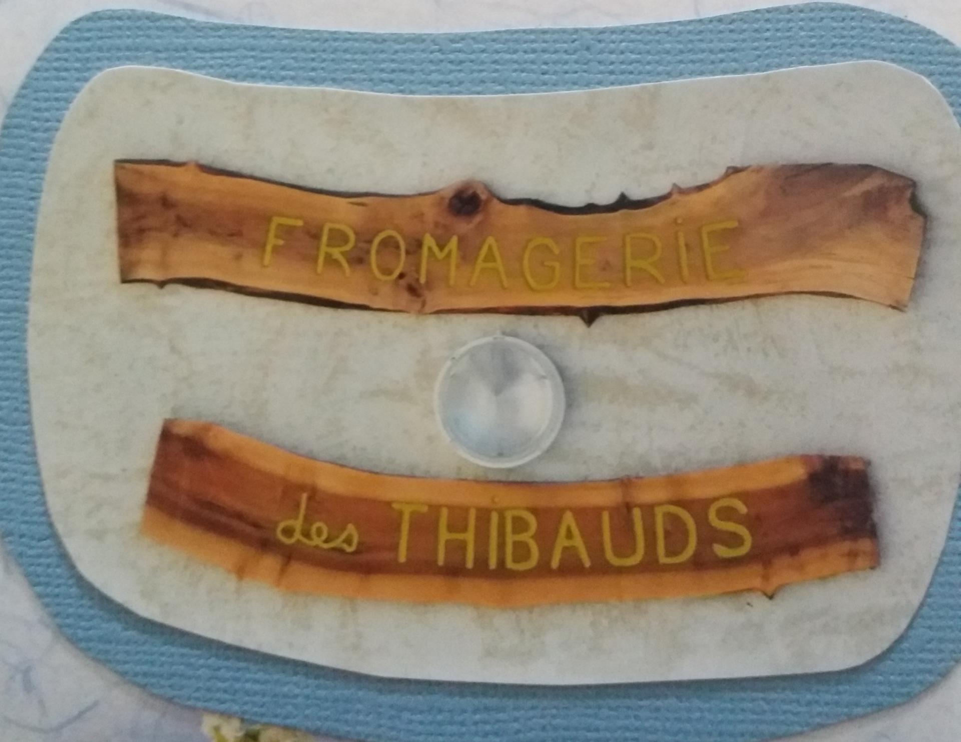 Fromagerie des thibauds 